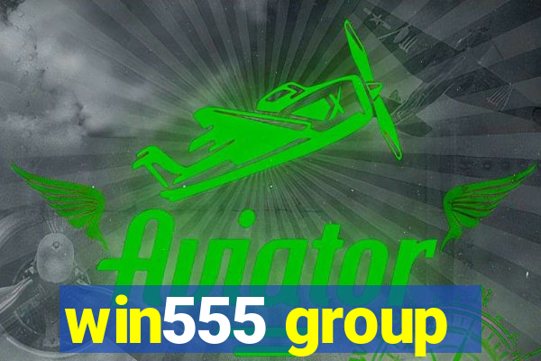 win555 group